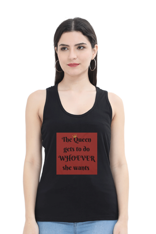 The Queen Gets To Do Whatever She Wants Female Tank Top - Image 5
