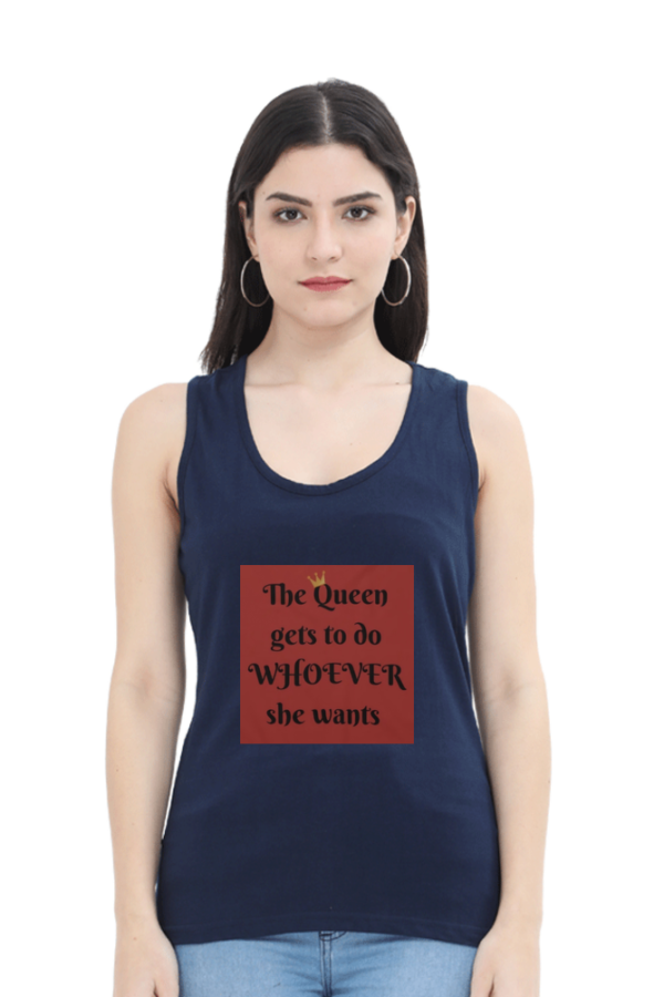 The Queen Gets To Do Whatever She Wants Female Tank Top - Image 4