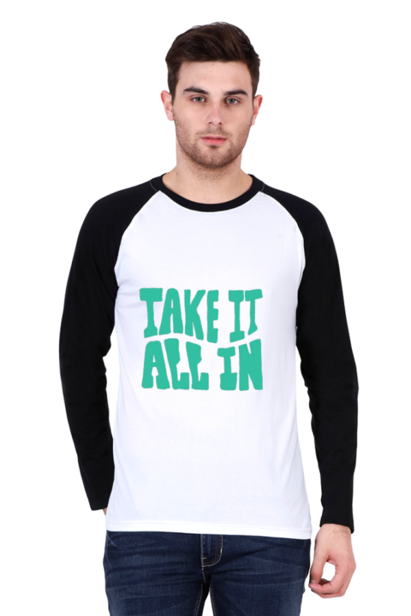 Take It All In Raglan Full Sleeve Tee - Image 2