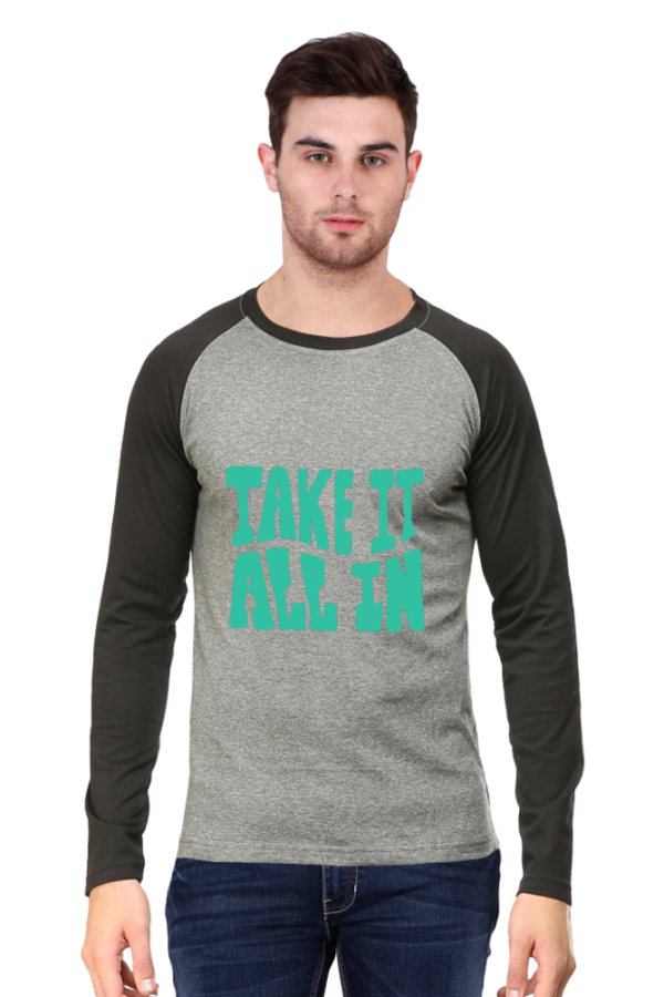 Take It All In Raglan Full Sleeve Tee - Image 3