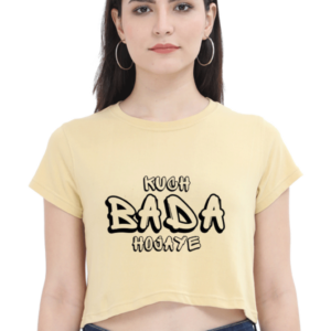 Kuch Bada Hojaye Crop Top