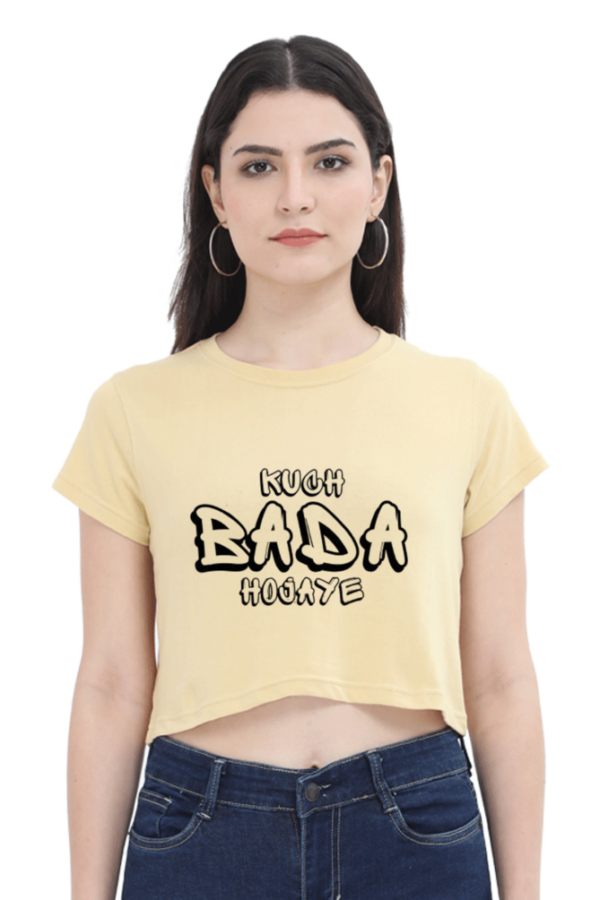 Kuch Bada Hojaye Crop Top