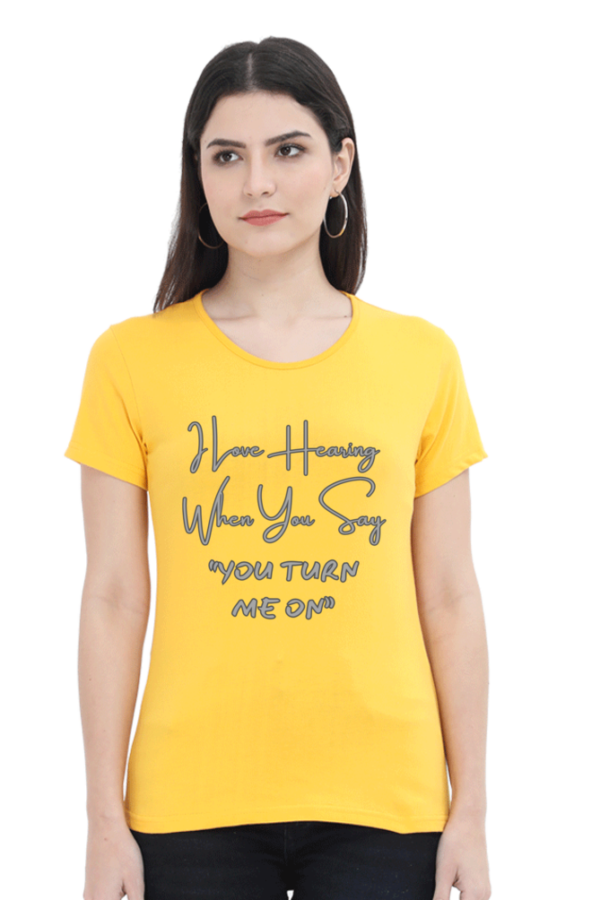 You Turn Me On Round Neck Half Sleeve Classic Tee - Image 2